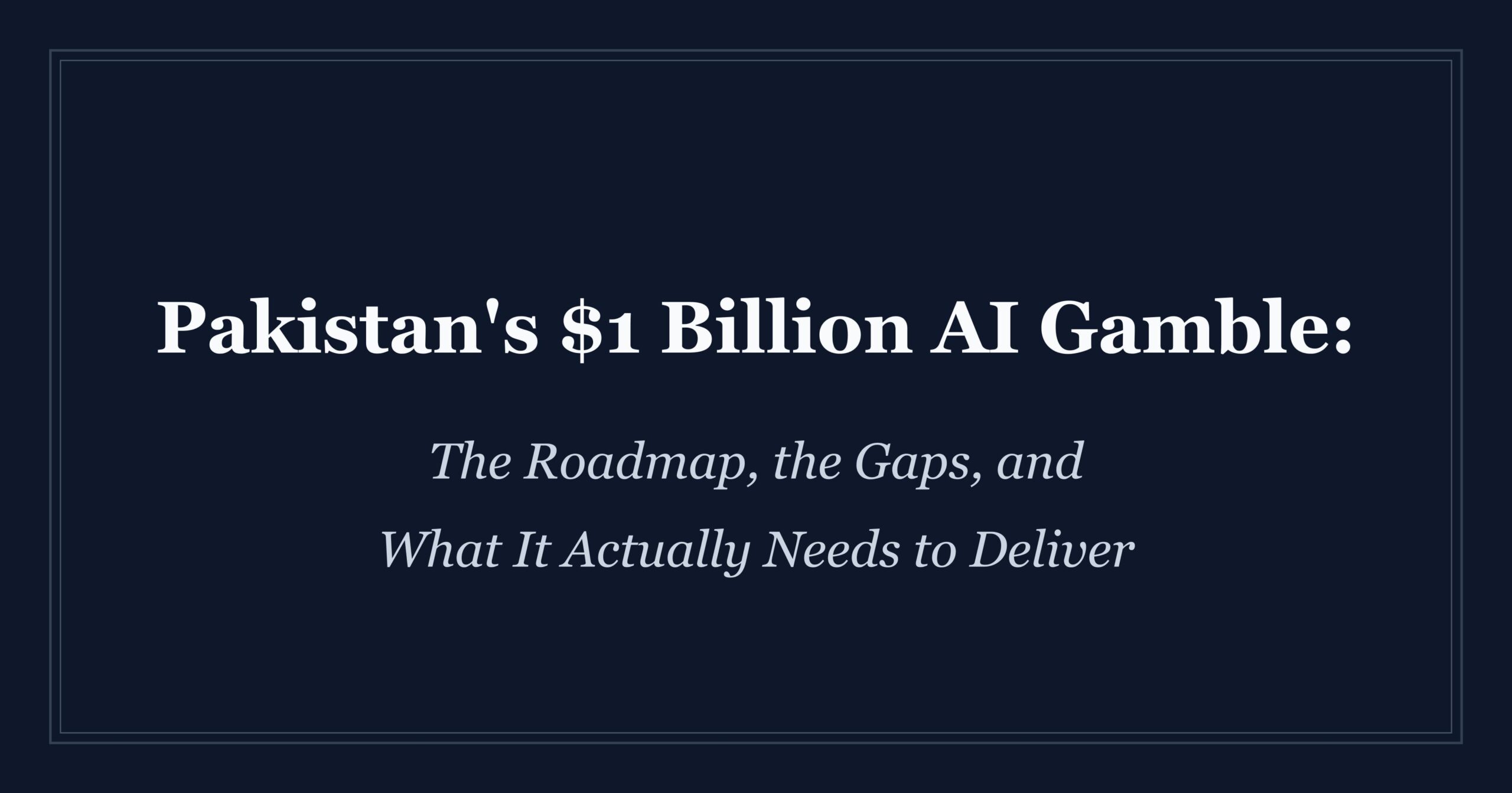Infographic illustrating Pakistan AI economy 2026, highlighting the $1B national AI fund and early program priorities.