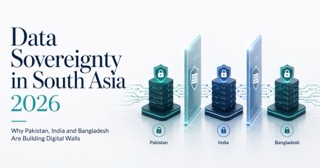 Data sovereignty South Asia 2026 visual showing Pakistan, India, and Bangladesh building secure digital walls and localized data servers.